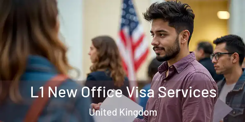L1 New Office Visa Services United Kingdom