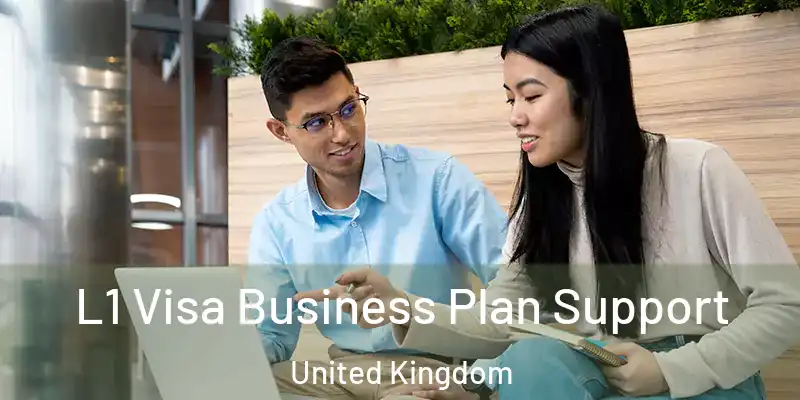 L1 Visa Business Plan Support United Kingdom