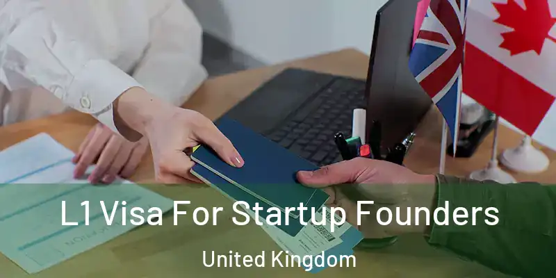 L1 Visa For Startup Founders United Kingdom