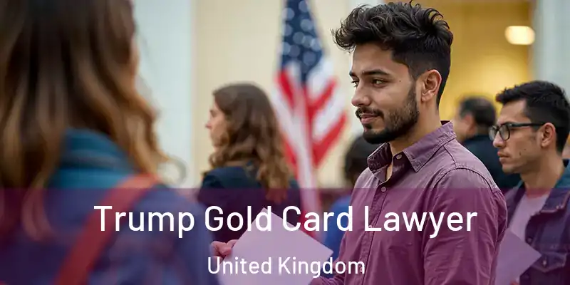 Trump Gold Card Lawyer United Kingdom