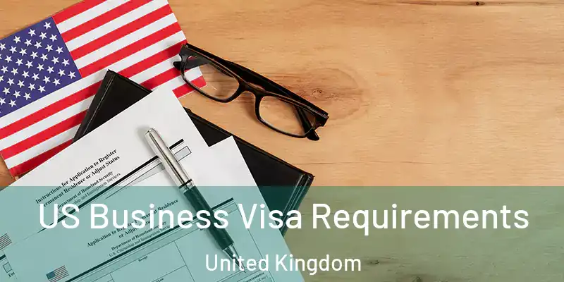 US Business Visa Requirements United Kingdom