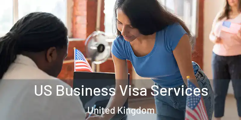 US Business Visa Services United Kingdom