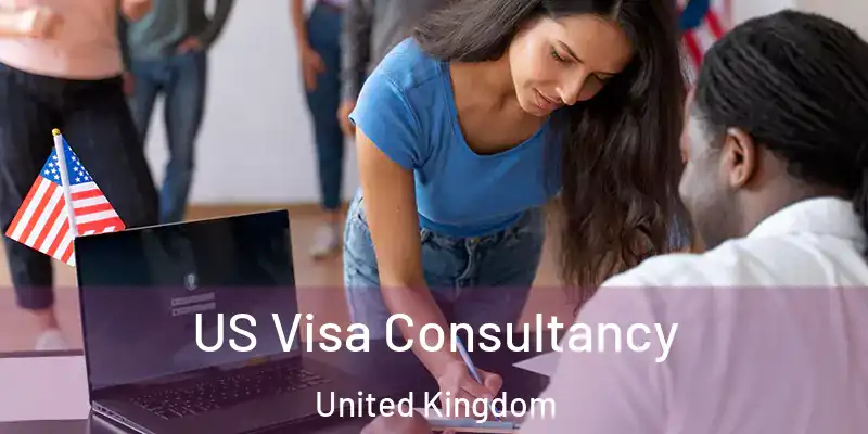 US Visa Consultancy United Kingdom