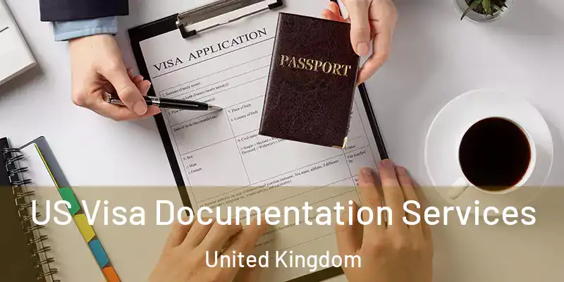 US Visa Documentation Services United Kingdom