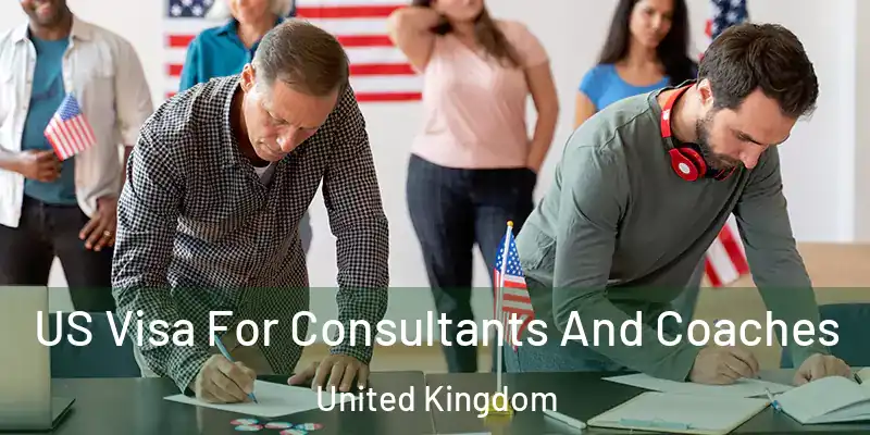 US Visa For Consultants And Coaches United Kingdom
