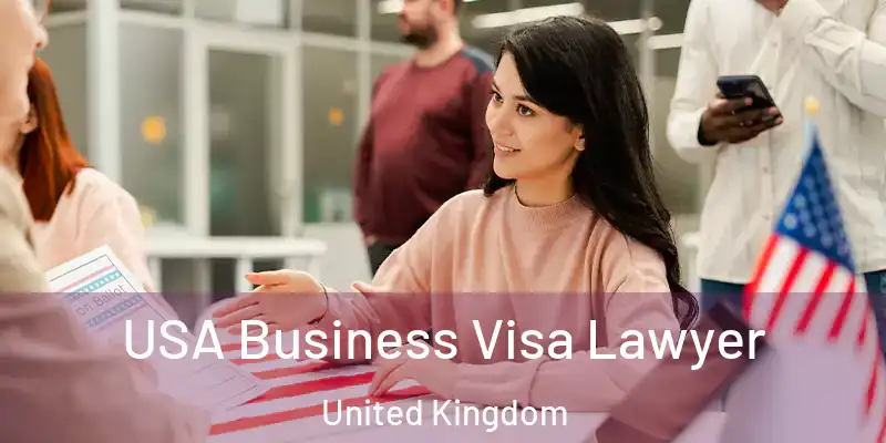 USA Business Visa Lawyer United Kingdom