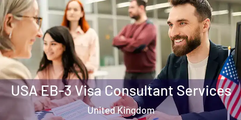 USA EB-3 Visa Consultant Services United Kingdom